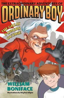 The Extraordinary Adventures of Ordinary Boy, Book 3: The Great Powers Outage