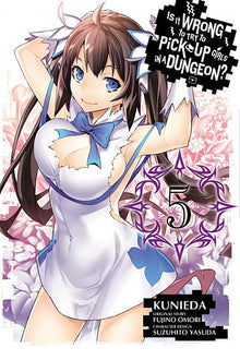 Is It Wrong to Try to Pick Up Girls in a Dungeon?, Vol. 5 (Manga): Volume 5