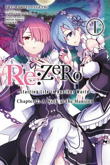 RE: Zero -Starting Life in Another World-, Chapter 2: A Week at the Mansion, Vol. 1 (Manga): Volume 1