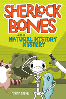Sherlock Bones and the Natural History Mystery: A Graphic Novel