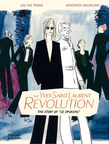 The Yves Saint Laurent Revolution: The Story of Le Smoking
