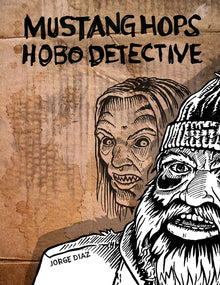 Mustang Hops Hobo Detective MoCCA 2008 Edition