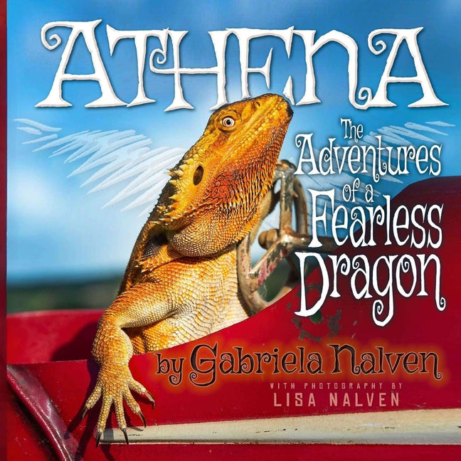 Athena: The Adventures of a Fearless Dragon