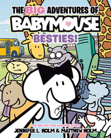 The Big Adventures of Babymouse: Besties! (Book 2): (A Graphic Novel)