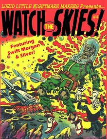 Lurid Little Nightmare Makers: Watch the Skies