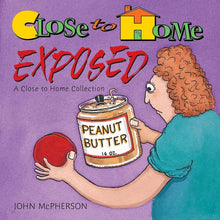 Close to Home Exposed