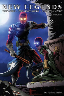 New Legends: Hero, Anti-Hero, Vigilante - Vigilante Edition