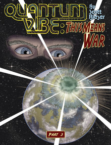 Quantum Vibe: This Means War Part 3