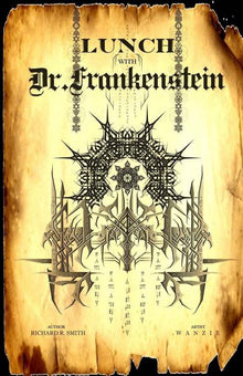 Lunch with Dr. Frankenstein