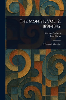 The Monist, Vol. 2, 1891-1892