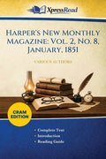 Harper's New Monthly Magazine: Vol. 2, No. 8, January, 1851 (Cram Edition)