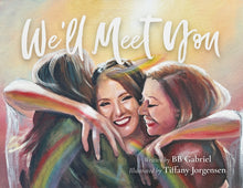 We'll Meet You
