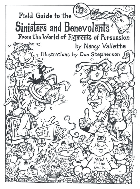 Field Guide to the Sininsters and Benevolents: From the World of Figments of Persuausion