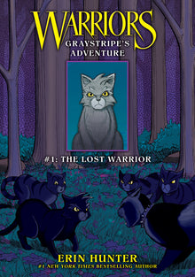 Graystripe's Adventure #1: The Lost Warrior: The Lost Warrior