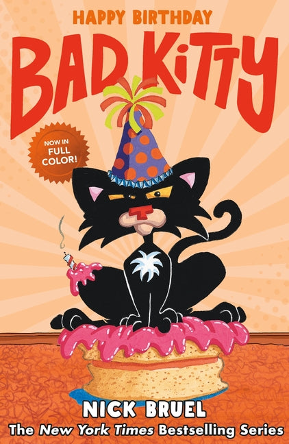 Happy Birthday, Bad Kitty (Full-Color Edition)