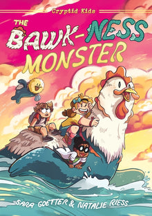 Cryptid Kids: The Bawk-Ness Monster: A Graphic Novel