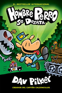 Hombre Perro Se Desata (Dog Man Unleashed)