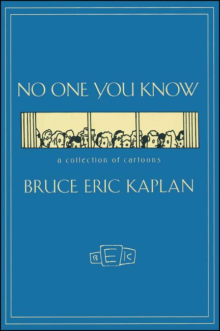 No One You Know: A Collection of Cartoons