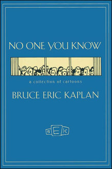 No One You Know: A Collection of Cartoons