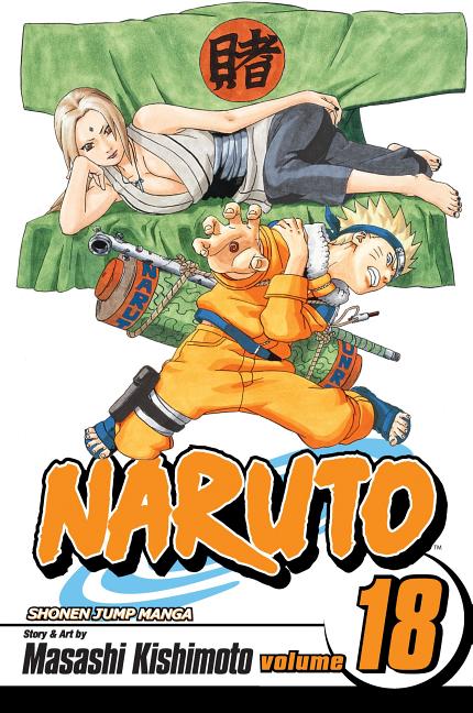 Naruto, Vol. 18: Tsunade's Choice [With Stickers]