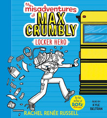 The Misadventures of Max Crumbly: Locker Hero