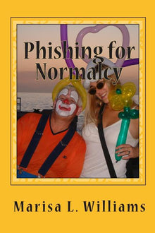 Phishing for Normalcy: Into the Fescrement, Book 2
