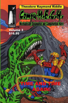 Compu-M.E.C.H. Mechanically Engineered and Computerized Hero: Volume 3: Time and Time Again!