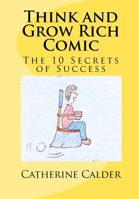 Think and Grow Rich Comic: The 10 Secrets of Success