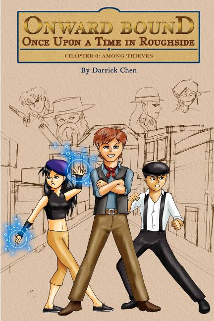 Onward Bound- Once Upon a Time in Roughside Chapter 0: Among Thieves