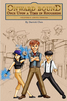 Onward Bound- Once Upon a Time in Roughside Chapter 0: Among Thieves