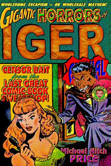 Gigantic Horrors of Iger Annual: Comics from the Gone World