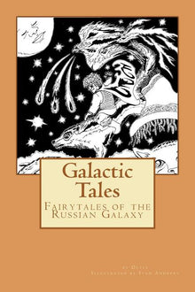 Galactic Tales: Fairytales of the Russian Galaxy