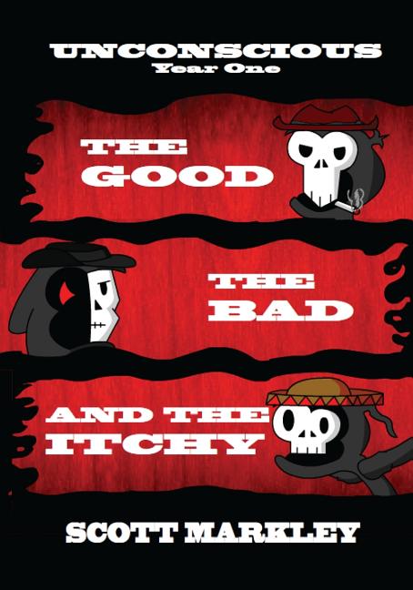 The Good, The Bad, and The Itchy