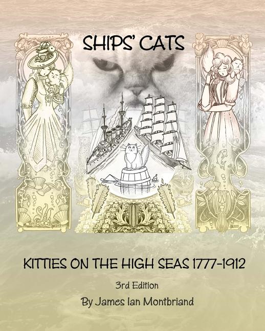 Ships' Cats: Kitties on the High Seas 1777-1912