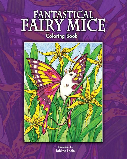 Fantastical Fairy Mice: Coloring Book