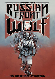 Russian Front Wolf: No Surrender at Korsun