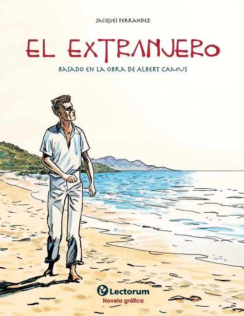 El extranjero: Basado en la obra de Albert Camus
