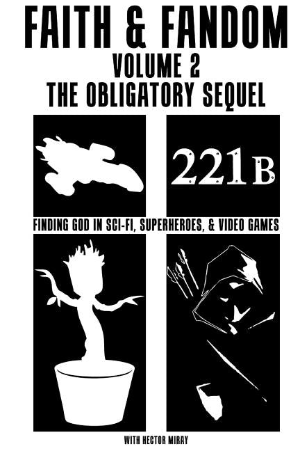 Faith & Fandom Volume 2: The Obligatory Sequel