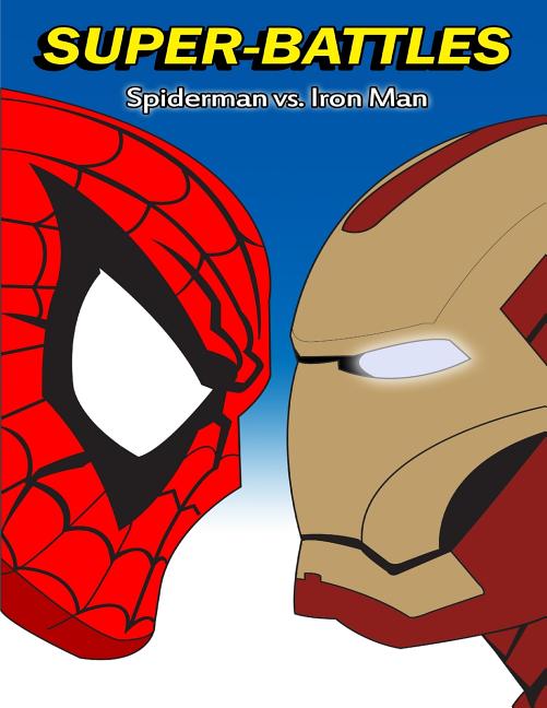 Super-Battles: Spider-Man v/s Ironman