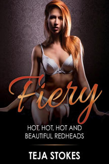Fiery: Hot, Hot, Hot and Beautiful Redheads