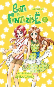Bota E Fantazise: Kapitull 01 - Takimi I Pare