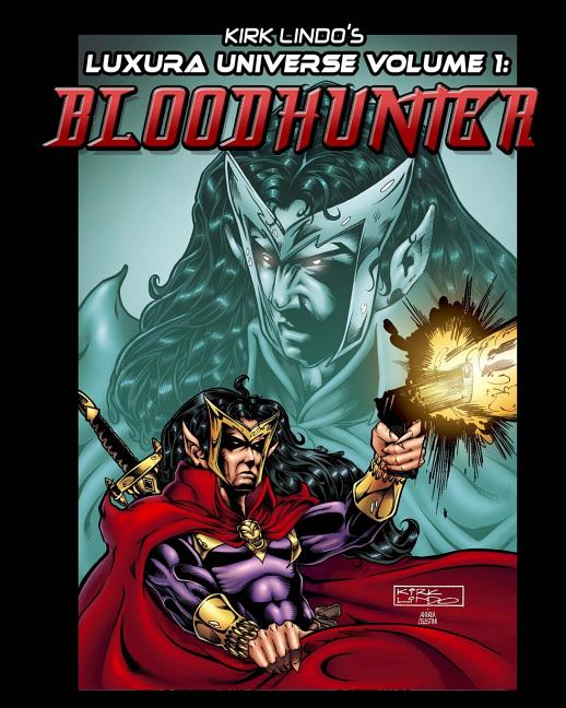 Kirk Lindo's LUXURA UNIVERSE V1: Bloodhunter