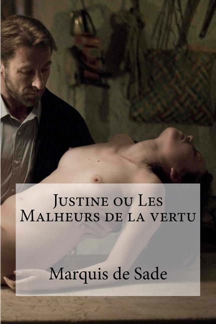 Justine ou Les Malheurs de la vertu