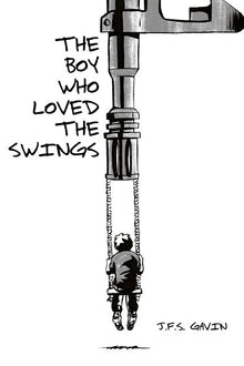 The Boy Who Loved the Swings
