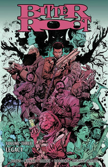 Bitter Root Volume 3: Legacy