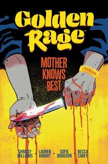 Golden Rage Volume 2: Mother Knows Best