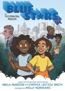 Blue Stars: Mission One: The Vice Principal Problem: A Graphic Novel: (A Middle Grade Superhero Story for Kids Ages 8-12 and in Grades 3-7)