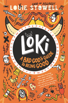 Loki: A Bad God's Guide to Being Good: (A Hilarious Middle Grade Fantasy Adventure Inspired by Norse Mythology for Ages 8-12)