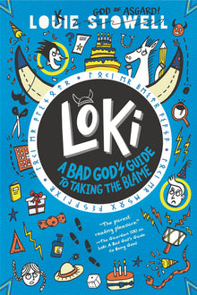 Loki: A Bad God's Guide to Taking the Blame: (A Hilarious Middle Grade Fantasy Adventure Inspired by Norse Mythology for Ages 8-12)