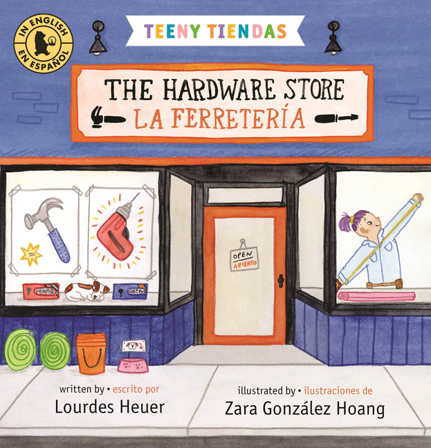 Teeny Tiendas: The Hardware Store/La Ferreterã-A